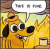 :thisisfine:
